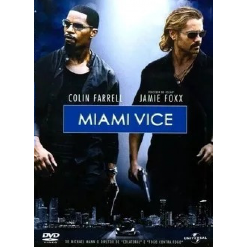 Miami Vice Colin Farrell Jamie Foxx 